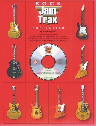ROCK JAM TRAX (+CD): FOR GUITAR FULL-BAND BACKUP TO 12 EXTENDED JAMS IN AUTHENTIC ROCK STYLES