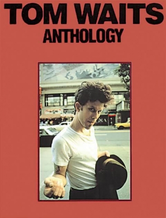 Tom Waits - Anthology Piano, Vocal and Guitar Buch
