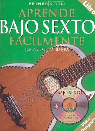 Aprende Bajo Sexto Facilmente Vol.1 (+CD)