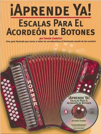 Aprende Ya! Escalas Para El Acordeon De Botones Accordion Buch + CD