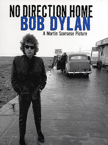 Bob Dylan: No Direction Home Songbook vocal/guitar A martin Scorsese Picture