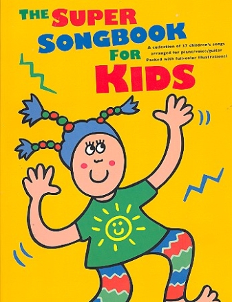 The super Songbook for Kids: for piano (vocal/guitar)