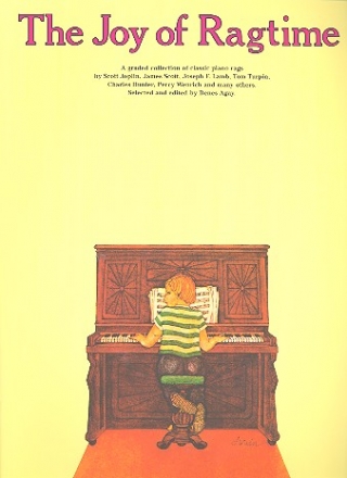 The Joy of Ragtime: a graded collection of classic piano rags
