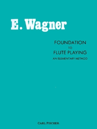 FOUNDATION TO FLUTE PLAYING AN ELEMENTARY METHOD