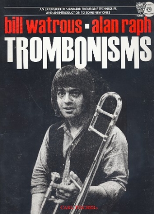 Trombonisms (+CD) An Extension of standard trombone techniques and an introduction to some new ones