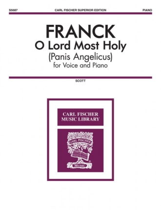 Cøsar Franck O Lord Most Holy (Panis Angelicus) tiefe Stimme, Klavier und Orgel Vokalpartitur