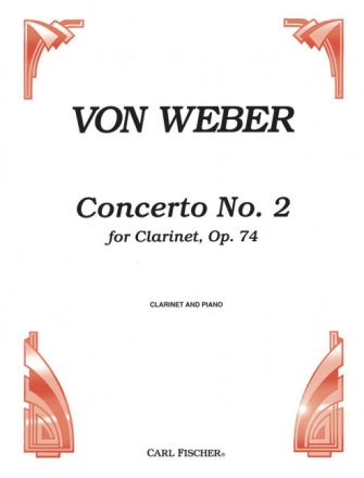 Carl Maria von Weber Concerto No. 2 Klarinette und Klavier Klavierauszug mit Solostimme