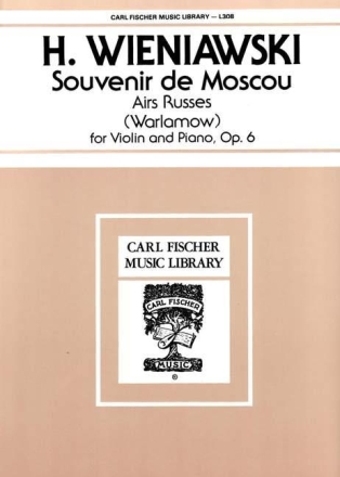 SOUVENIR DE MOSCOU OP.6 AIRS RUS- SES FOR VIOLIN AND PIANO WARLAMOW