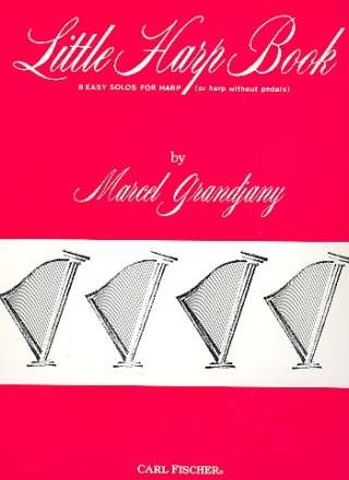 Little Harp Book 8 easy Solos for harp (with or without pedals)