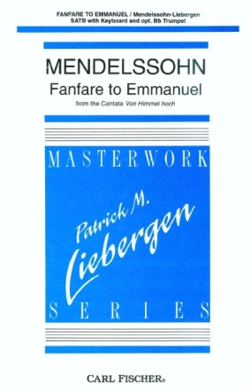 Felix Mendelssohn Fanfare To Emmanuel Chor, Trompete (opt.) und Keyboard Chorpartitur