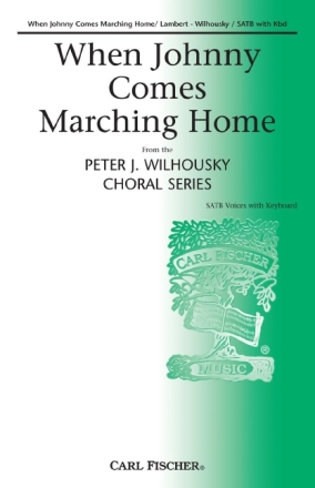 Louis Lambert When Johnny Comes Marching Home Chor und Klavier Chorpartitur