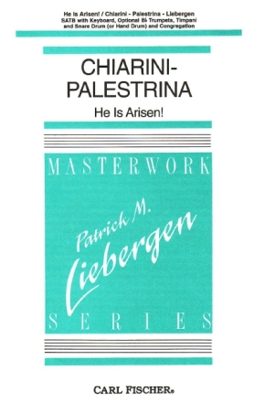 Pietro Chiarini, Giovanni da Palestrina He Is Arisen! Chor, Trompete (opt.), Pauke (opt.), Militrtrommel (opt.) und Keyboar Chorpartitur