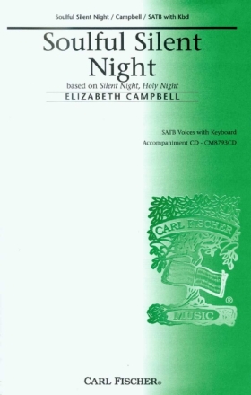Franz Gruber, Elizabeth Campbell Soulful Silent Night Chor und Keyboard Chorpartitur