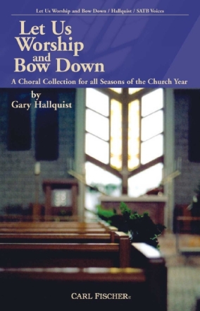 Gary Hallquist, Ron Harris, Anonymous, Claire Cloninger Let Us Worsh Chor Vokalpartitur