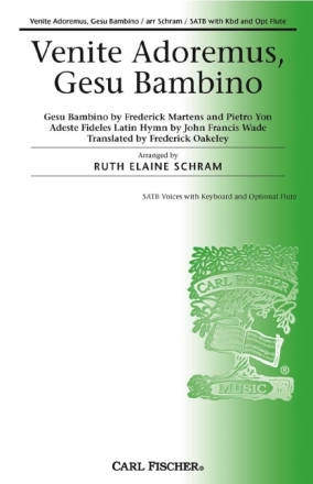 John Wade, Pietro Yon, Frederick Martin Venite Adoremus, Gesu Bambin Chor, Flte (opt.) und Keyboard Chorpartitur