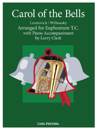 Mykola Leontovich, Peter Wilhousky Carol of the Bells Euphonium und Klavier Partitur und Stimmen