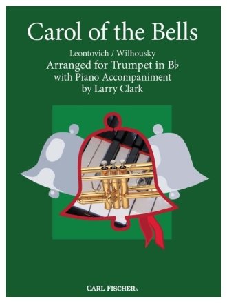 Mykola Leontovich, Peter Wilhousky Carol of the Bells Trompete und Klavier Partitur und Stimmen