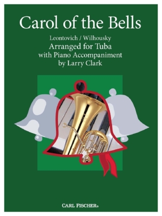 Mykola Leontovich, Peter Wilhousky Carol of the Bells Tuba und Klavier Partitur und Stimmen