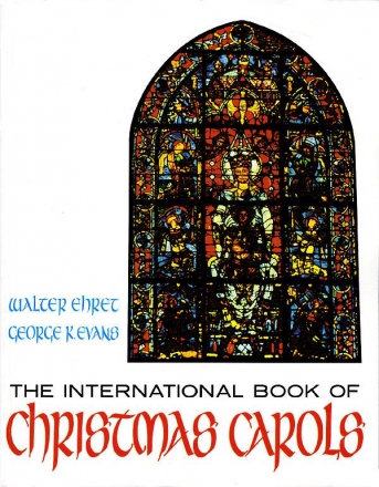 The International Book of Christmas Carols for mixed voices/choirs and organ choir book