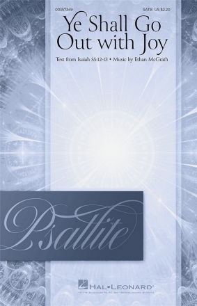 Ethan McGrath, Ye Shall Go Out with Joy SATB Chorpartitur