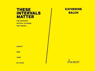 ED30368  These intervals matter for soprano, crystal glasses and gravel Partitur