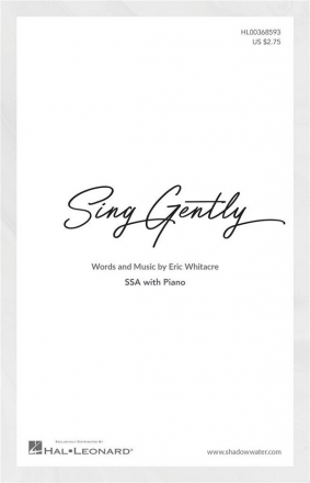 Sing gently for female choir (SSA) and piano choral score