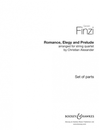 Finzi, Gerald Raphael, Romance, Elegy and Prelude fr Streichquartett Stimmensatz