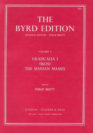 GRADUALIA VOL.1 THE MARIAN MASSES (1605) THE BYRD EDITION VOLUME 5