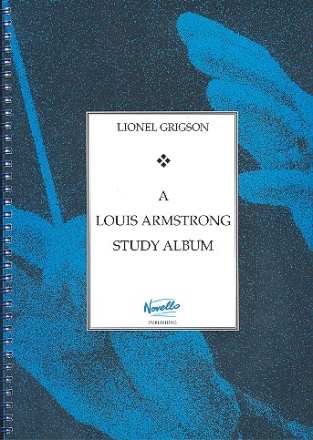 A Louis Armstrong Study Album songbook for b and es instruments