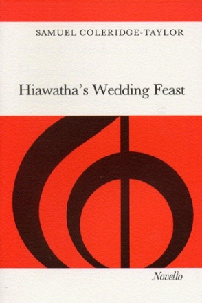 Hiawatha's Wedding Feast no.1 op.30 for mixed chorus and piano vocal score