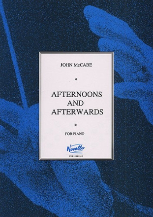 Afternoons and Afterwards for piano