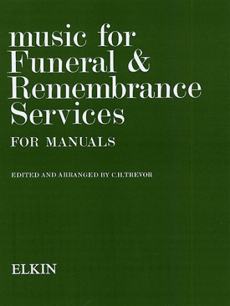 Music for Funeral and Remembrance Services  for manuals