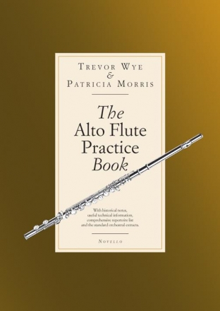 The Alto Flute Practice Book  