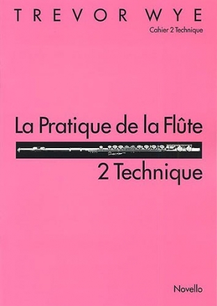La Pratique de la Flute  Cahier 2 (Technique) pour flute