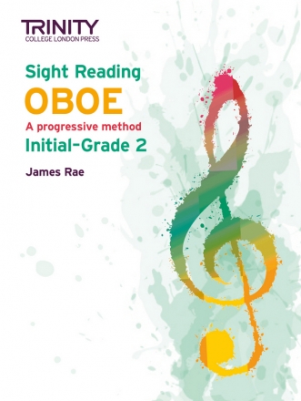 Rae, James, Trinity College London Sight Reading Oboe: Grades 1-2 Oboe