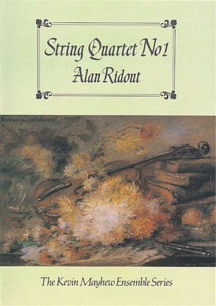 String Quartet No 1 Streichquartett Partitur The Complete String Quartets of Alan Ridout