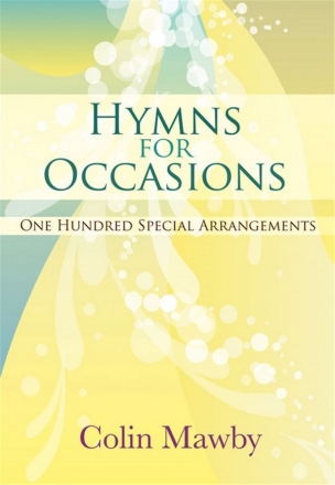 Hymns for Occsaions  for mixed voiced 100 special arrangements