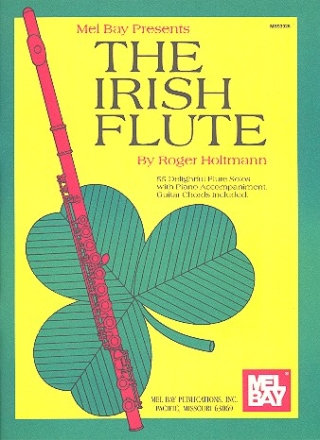 The Irish Flute for flute solo 55 delightful flute solos with piano accompaniment and guitar chords