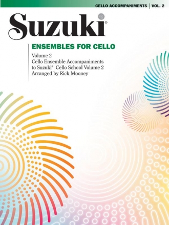 Ensembles for cello vol.2  Harmony Parts to ressemble the Piano Accompaniment of Suzuki Cello School vol.2