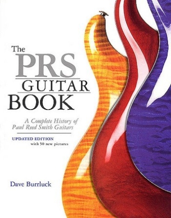 THE PRS GUITAR BOOK UPDATED EDITION WITH 50 NEW PICTURES (2002) COMPLETE HISTORY OF PAUL REED SMITH GUITARS