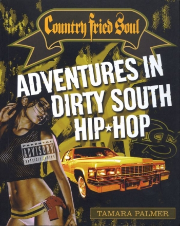 Country Fried Soul - Adv. In Dirty South Hip Hop  Buch