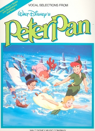Peter Pan: vocal selections for vocal/piano/guitar with illustrations and story