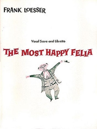 The most happy fella Musical vocal score and libretto