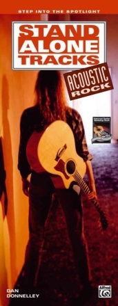 STAND ALONE TRACKS (+CD): ACOUSTIC ROCK FOR GUITAR STEP INTO THE SPOTLIGHT