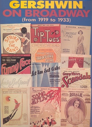 Gershwin on Broadway (1919 to 1933): Songbook for voice and piano