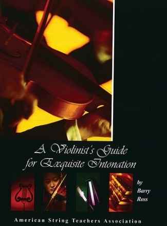Ross, BarryViolinist's Guide Exquisite Intonation Violin teaching