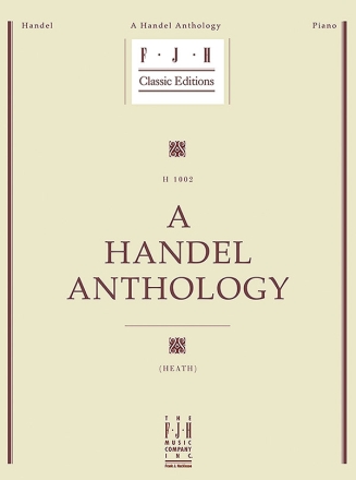 G.F. Handel: A Handel Anthology Piano Solo Instrumental Album