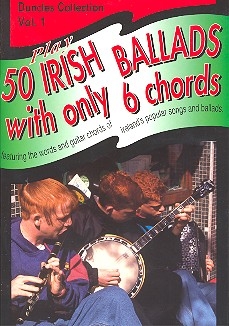Duncles Collection vol.1: Play 50 Irish Ballads with only 6 Chords