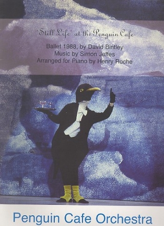 Still Life at the Penguin Cafe for piano