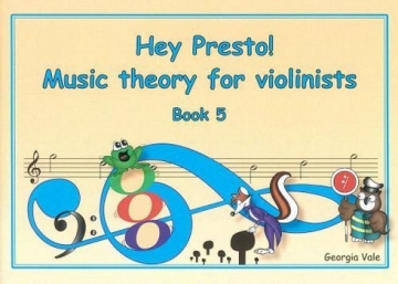 Georgia Vale Hey Presto! Music Theory for Violinists Book 5 violin tutor